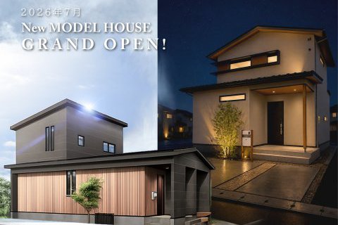 NEW★モデルハウスGRAND OPEN!